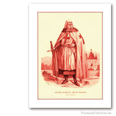 Jacques de Molay. Grand Maître de l'Ordre du Temple. XIXème. Templiers. Art maçonnique