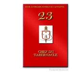23° Chef du tabernacle. Rite Ecossais Ancien et Accepté. Franc-maçonnerie