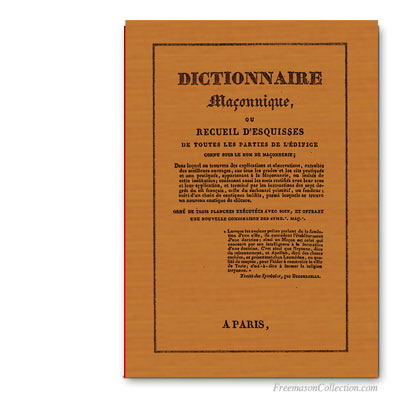 Dictionnaire Maçonnique. 1825. Franc-maçonnerie
